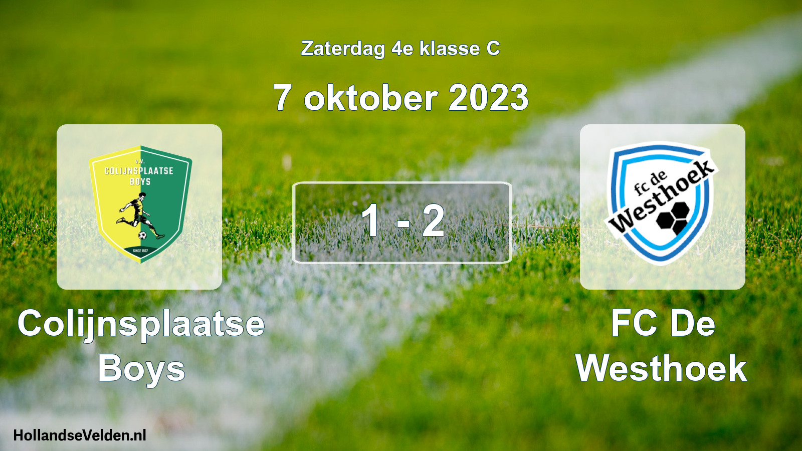 Total number of matches played: Colijnsplaatse Boys - FC De Westhoek 1 - 2 (7 October 2023)