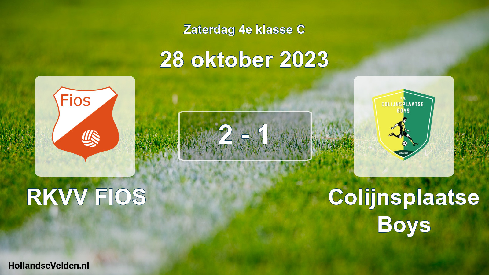Total number of matches played: RKVV FIOS - Colijnsplaatse Boys 2 - 1 (28 October 2023)