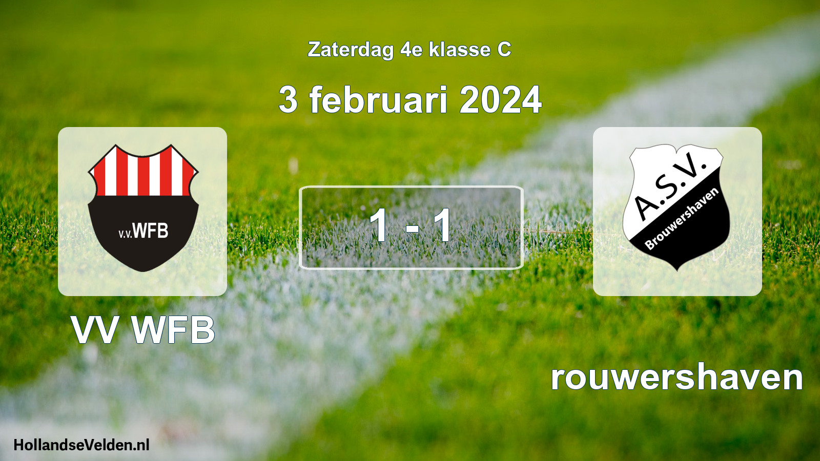 Total number of matches played: VV WFB - Brouwershaven 1 - 1 (3 February 2024)