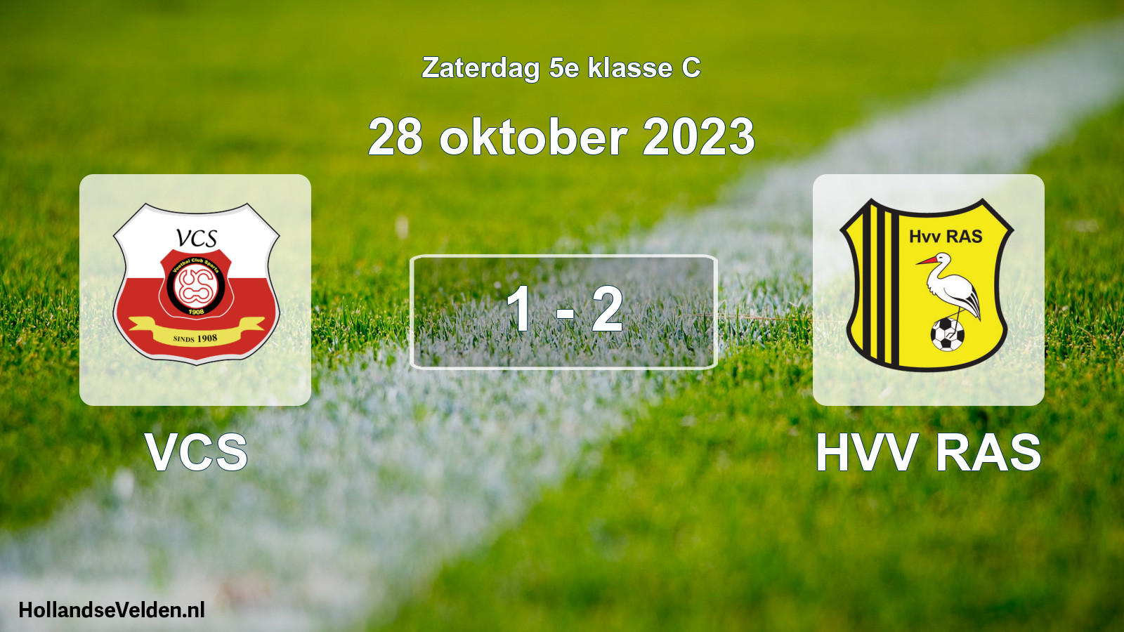 Total number of matches played: VCS - HVV RAS 1 - 2 (28 October 2023)