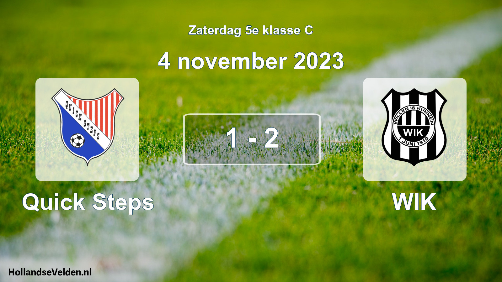 Total number of matches played: Quick Steps - WIK 1 - 2 (4 November 2023)