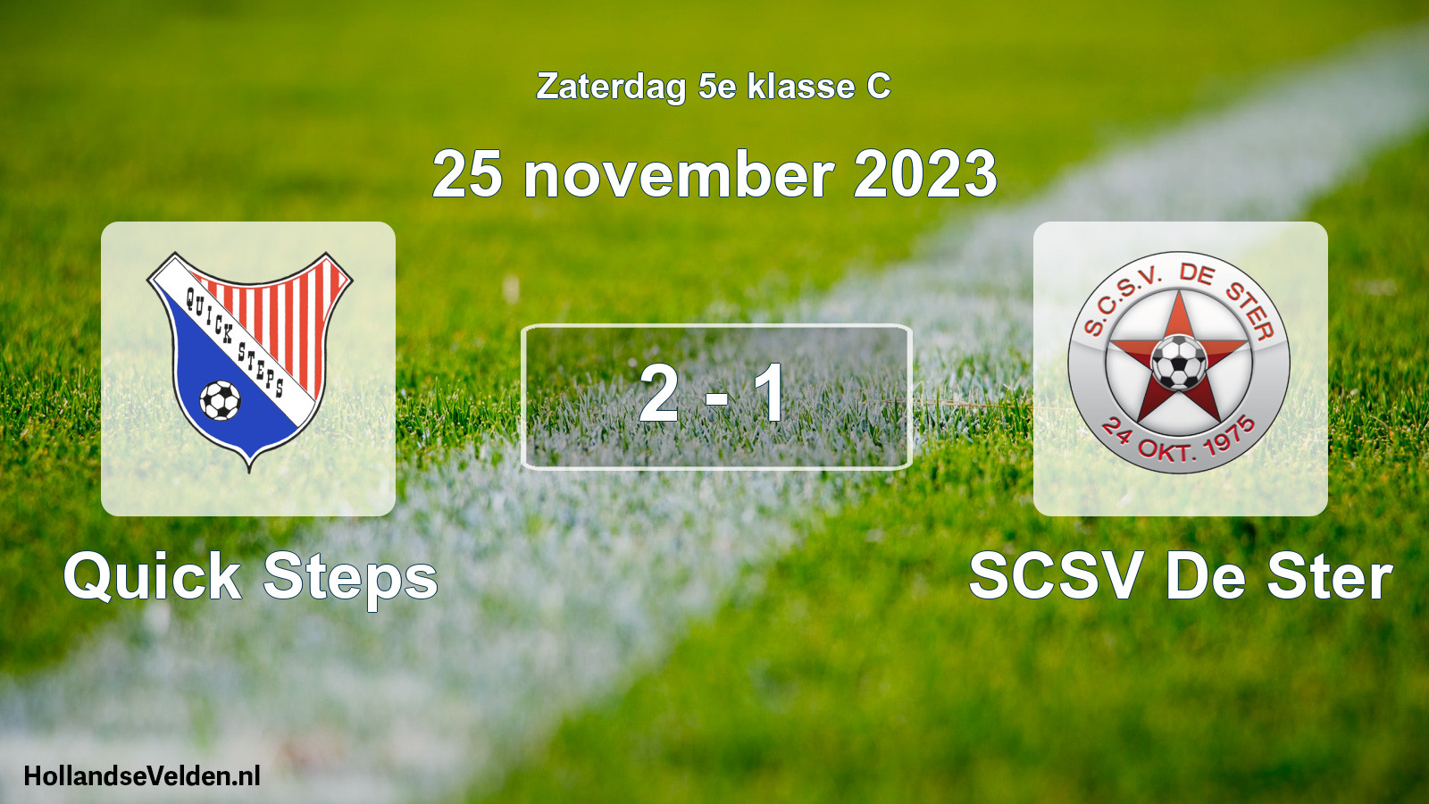 Total number of matches played: Quick Steps - SCSV De Ster 2 - 1 (25 November 2023)
