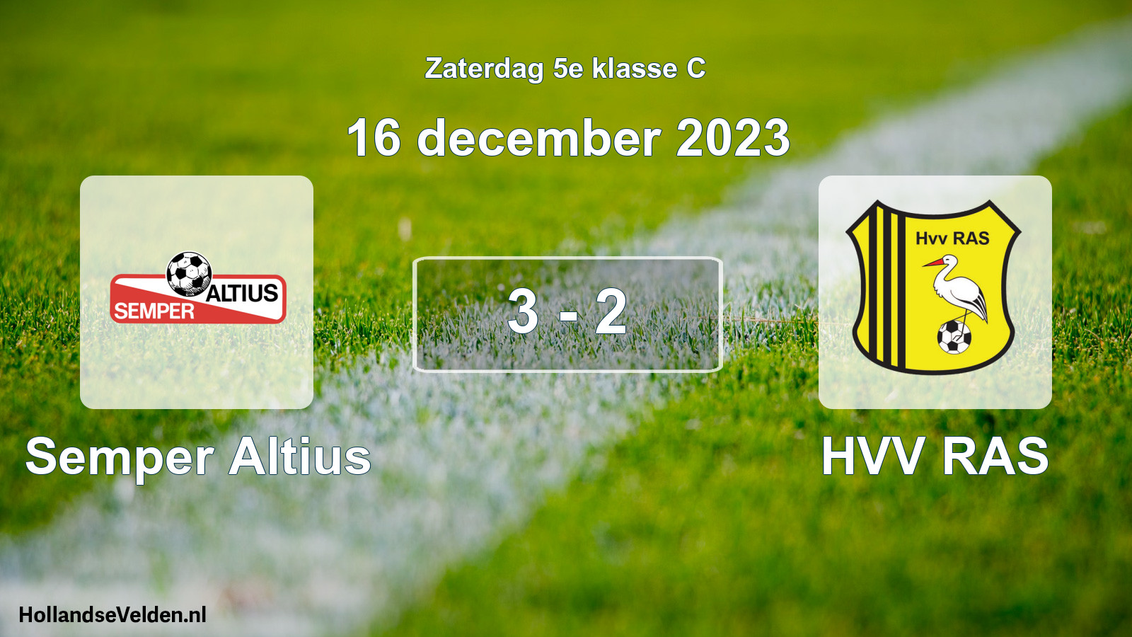 Total number of matches played: Semper Altius - HVV RAS 3 - 2 (16 December 2023)