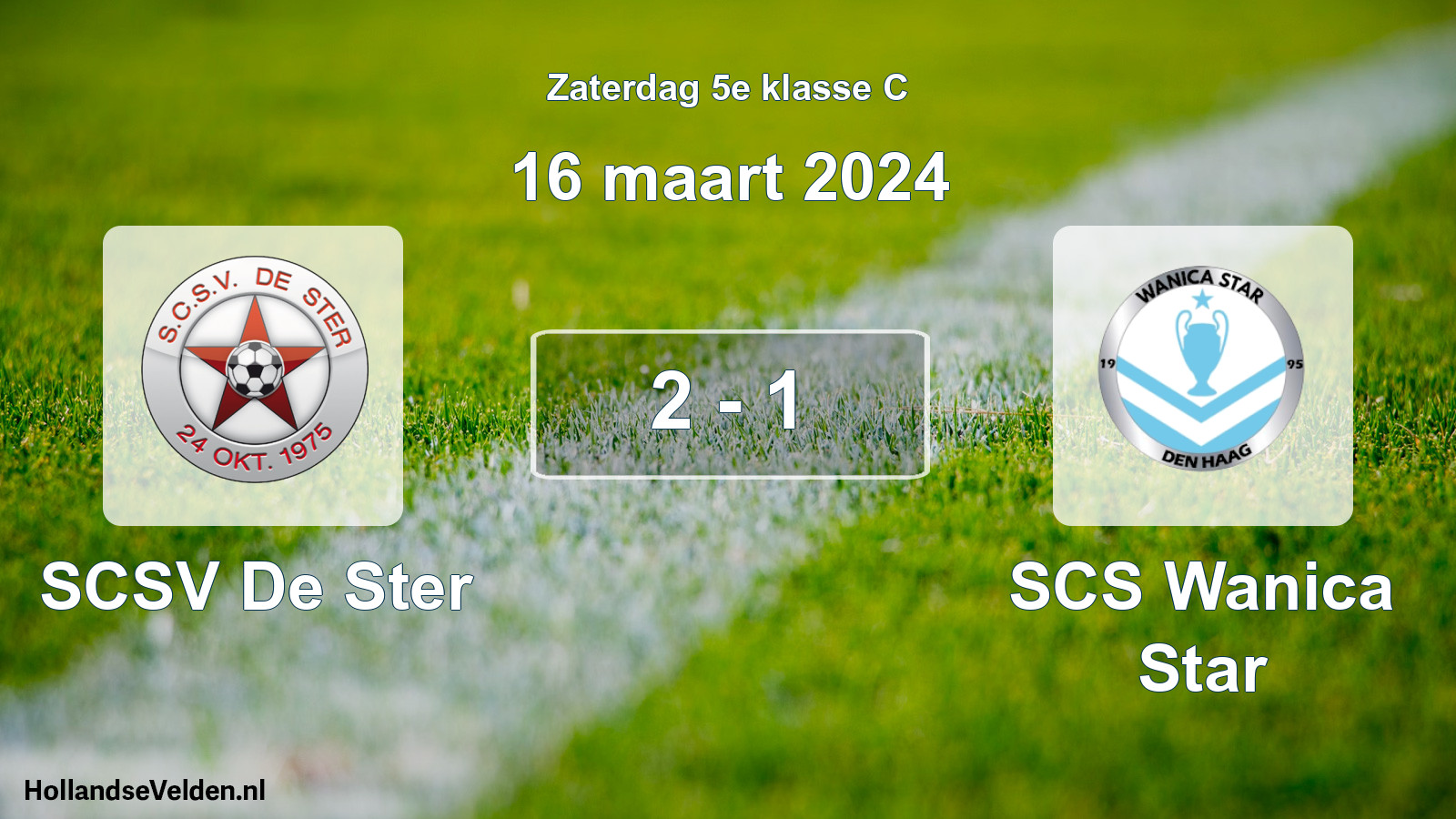 Total number of matches played: SCSV De Ster - SCS Wanica Star 2 - 1 (16 March 2024)