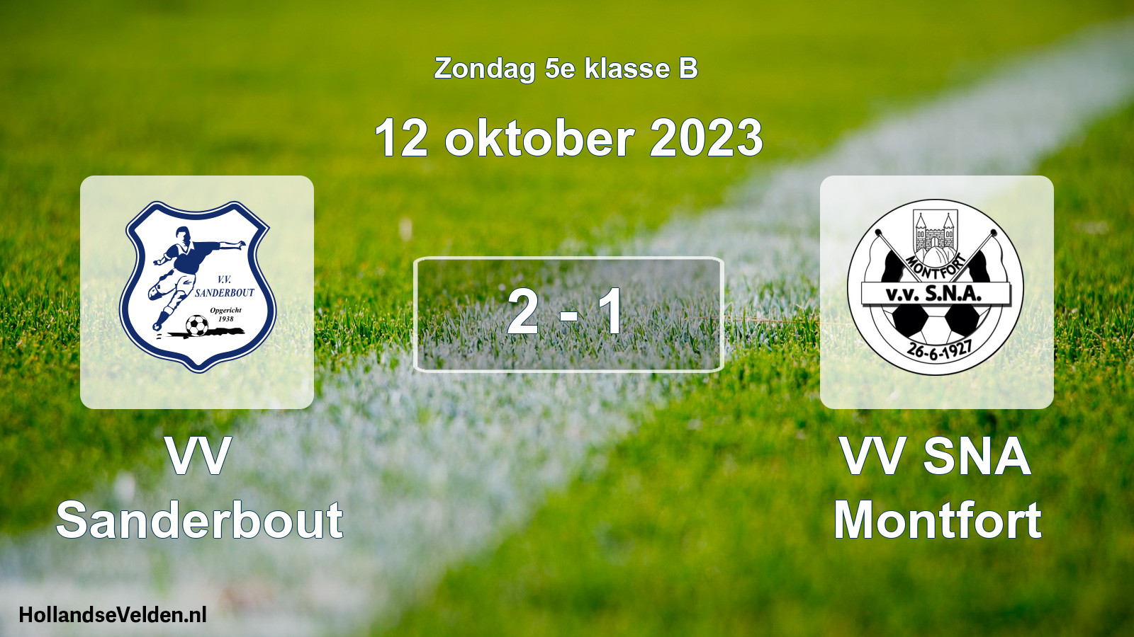Total number of matches played: VV Sanderbout - VV SNA Montfort 2 - 1 (12 October 2023)