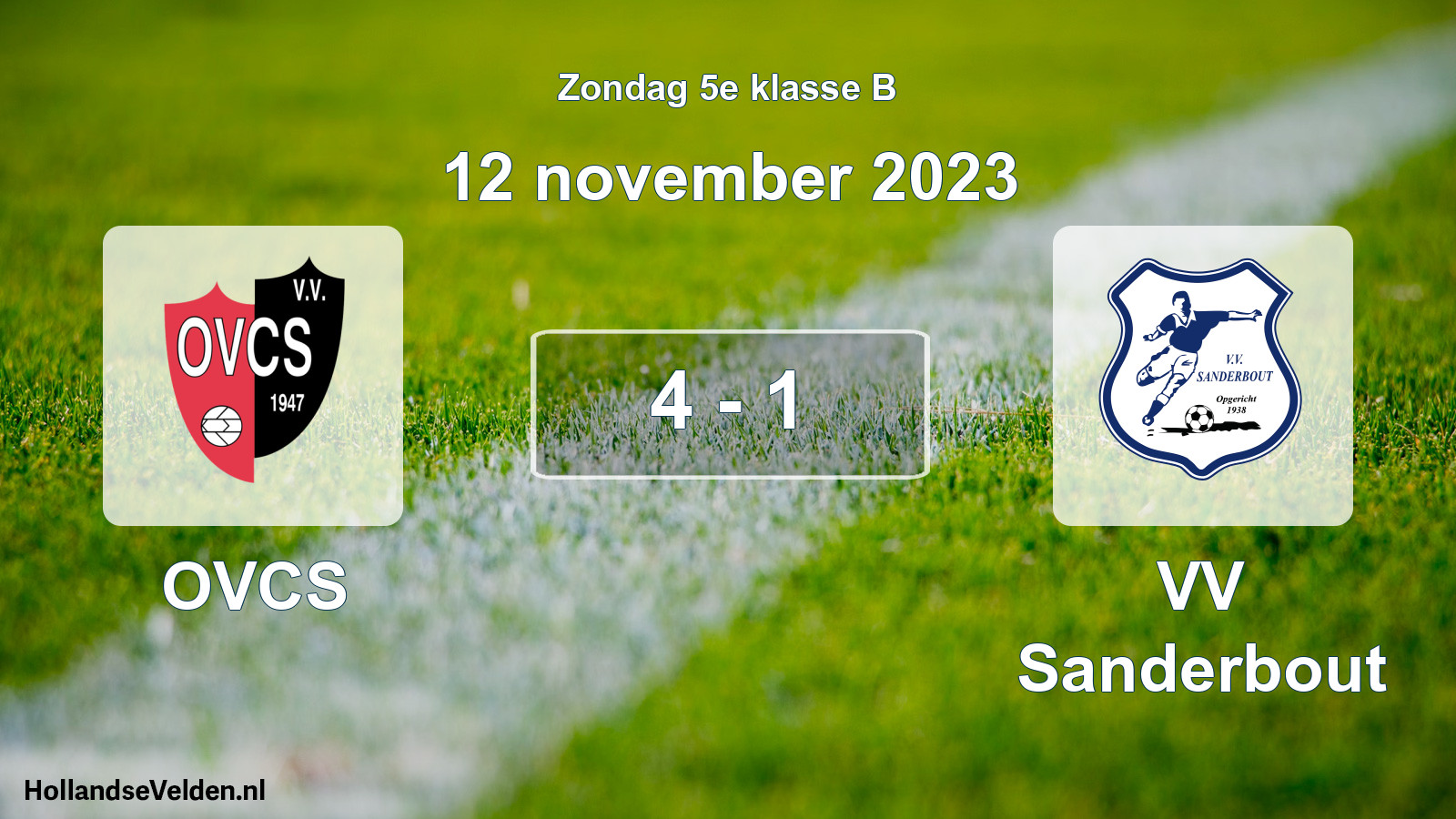 Total number of matches played: OVCS - VV Sanderbout 4 - 1 (12 November 2023)