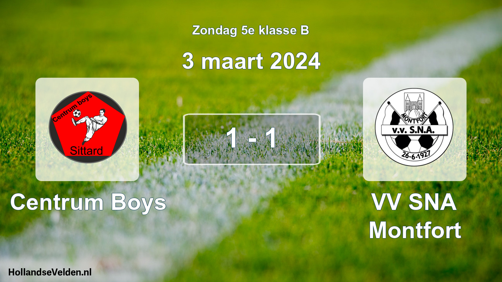 Total number of matches played: Centrum Boys - VV SNA Montfort 1 - 1 (3 March 2024)