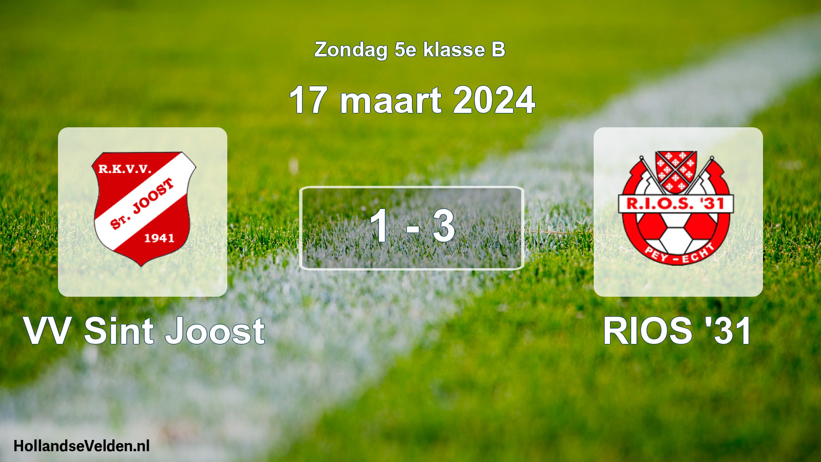 Total number of matches played: VV Sint Joost - RIOS '31 1 - 3 (17 March 2024)