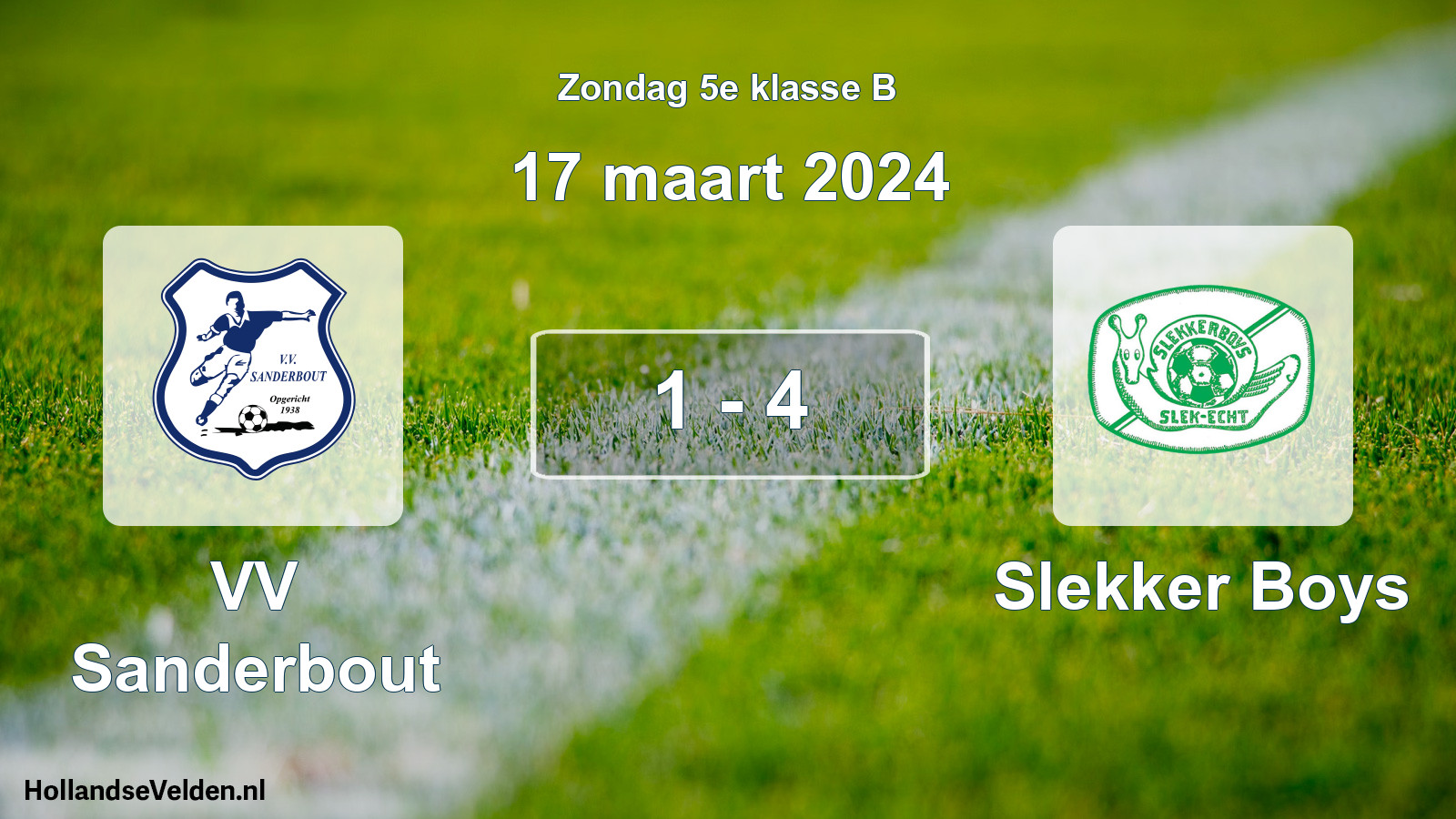 Total number of matches played: VV Sanderbout - Slekker Boys 1 - 4 (17 March 2024)