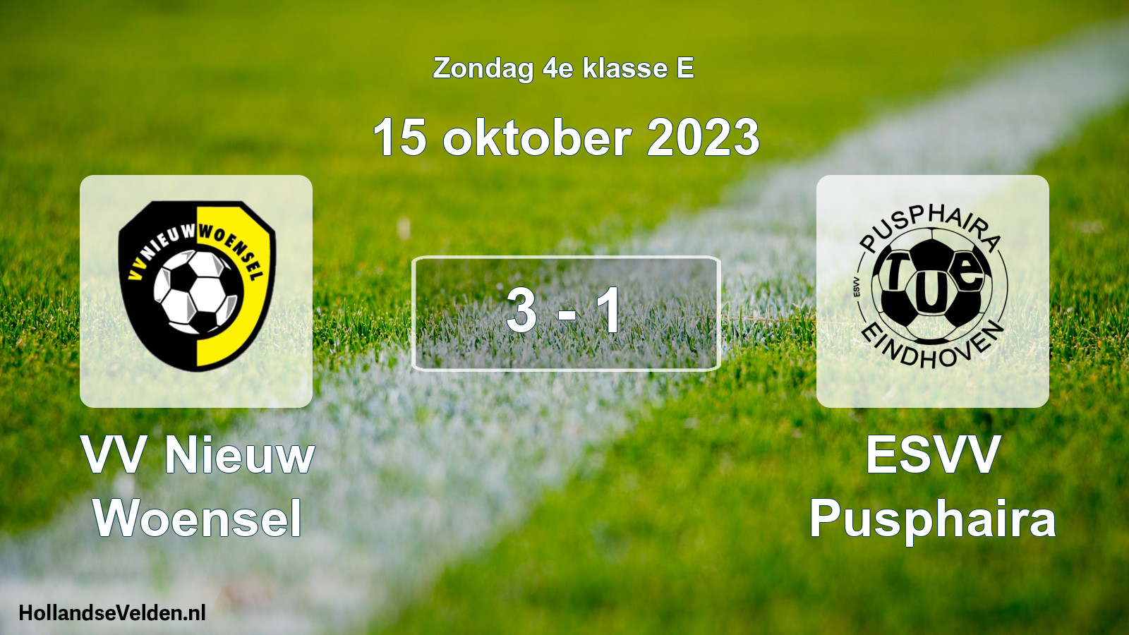 Total number of matches played: VV Nieuw Woensel - ESVV Pusphaira 3 - 1 (15 October 2023)