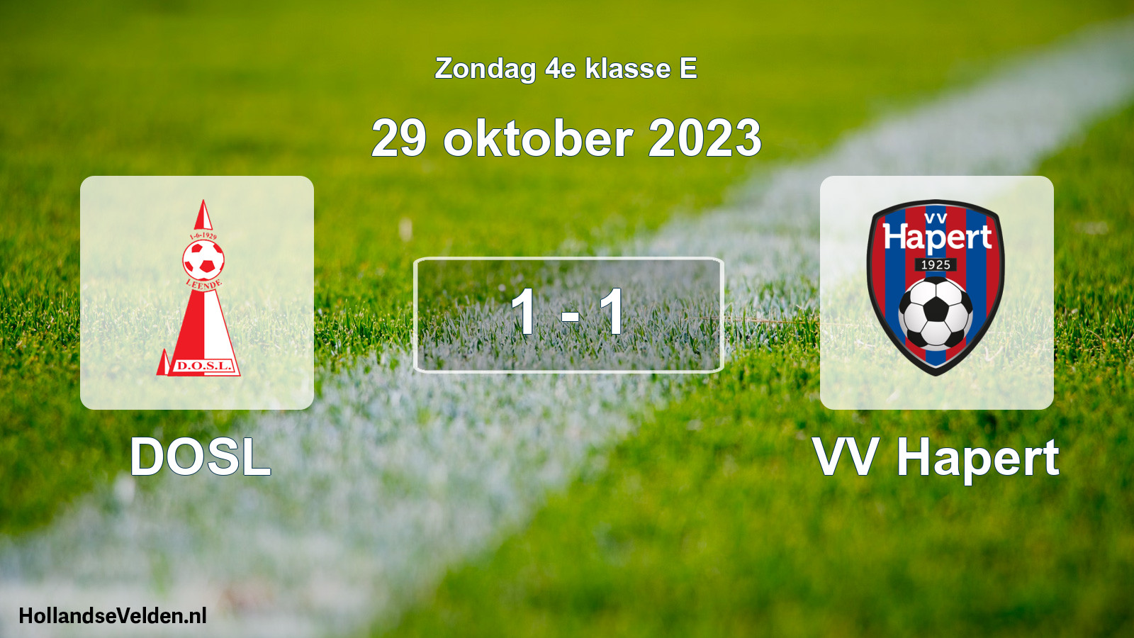 Total number of matches played: DOSL - VV Hapert 1 - 1 (29 October 2023)