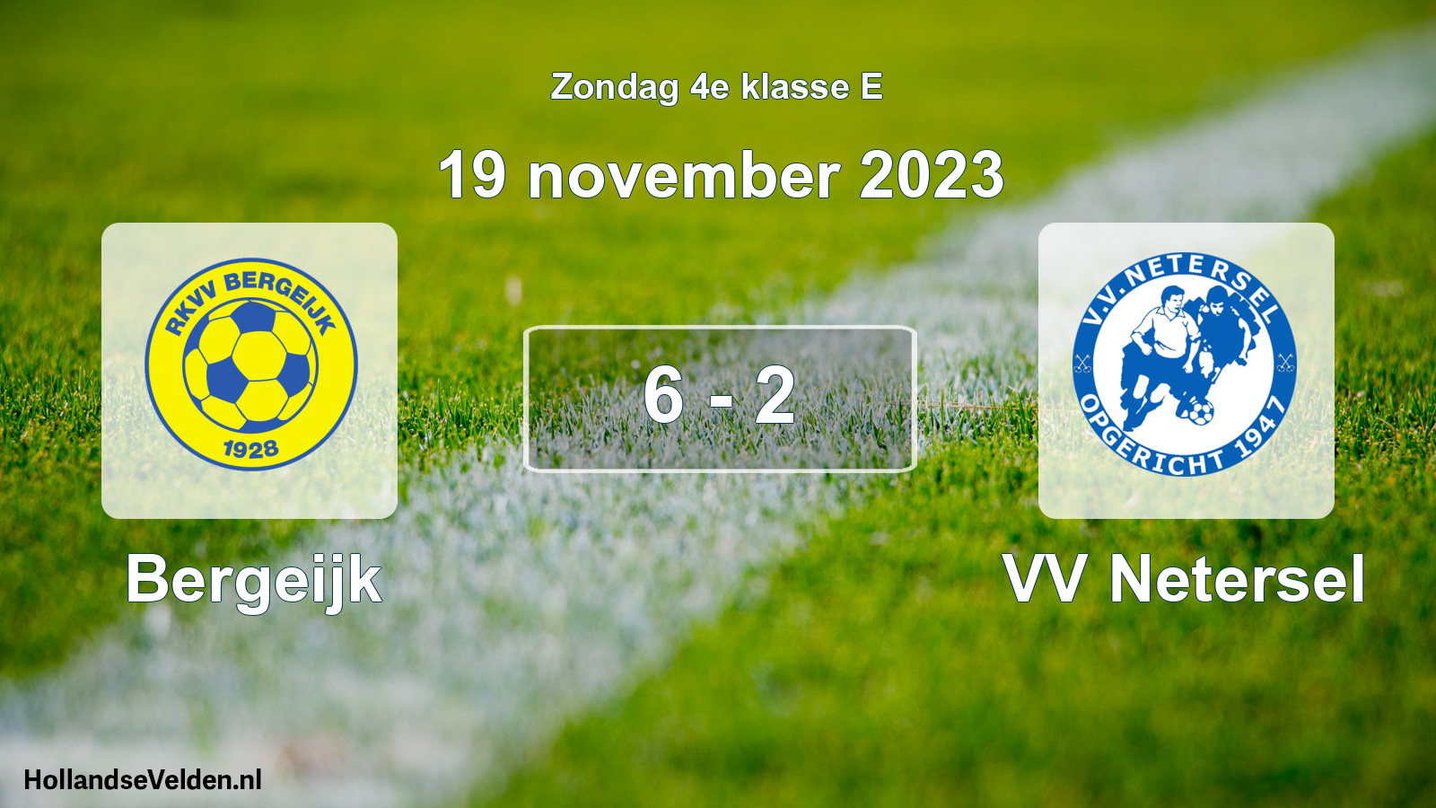 Total number of matches played: Bergeijk - VV Netersel 6 - 2 (19 November 2023)