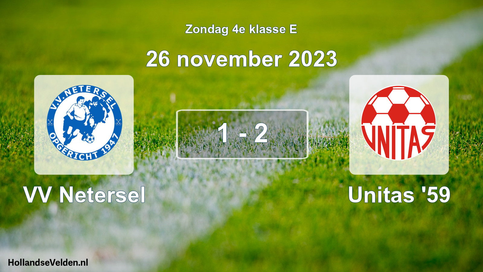 Total number of matches played: VV Netersel - Unitas '59 1 - 2 (26 November 2023)