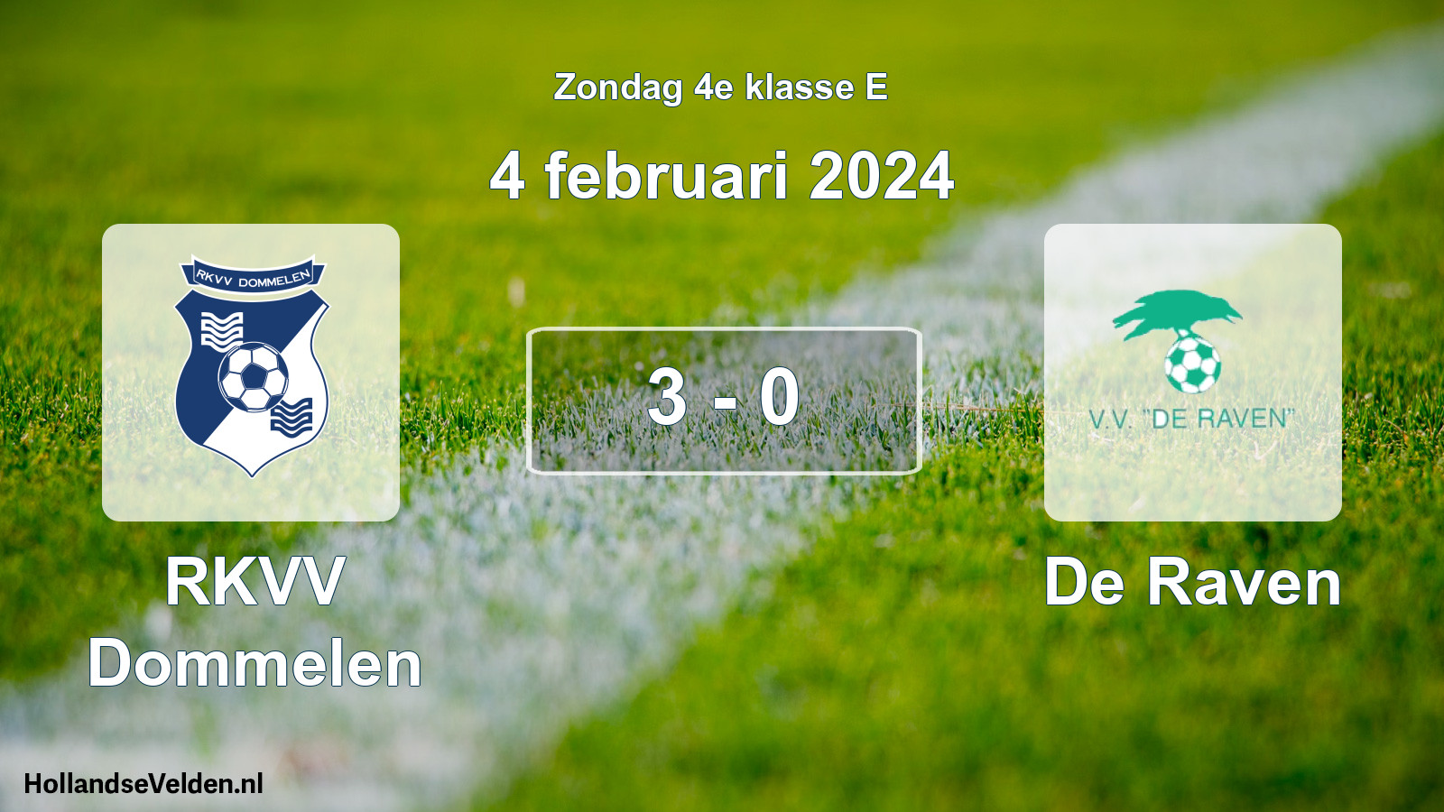 Total number of matches played: RKVV Dommelen - De Raven 3 - 0 (4 February 2024)
