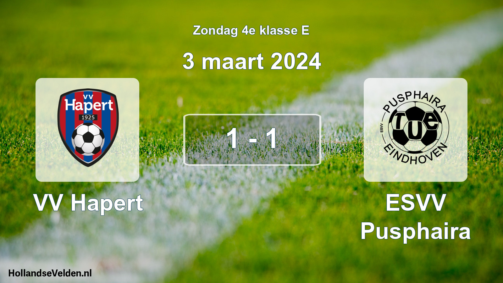 Total number of matches played: VV Hapert - ESVV Pusphaira 1 - 1 (3 March 2024)