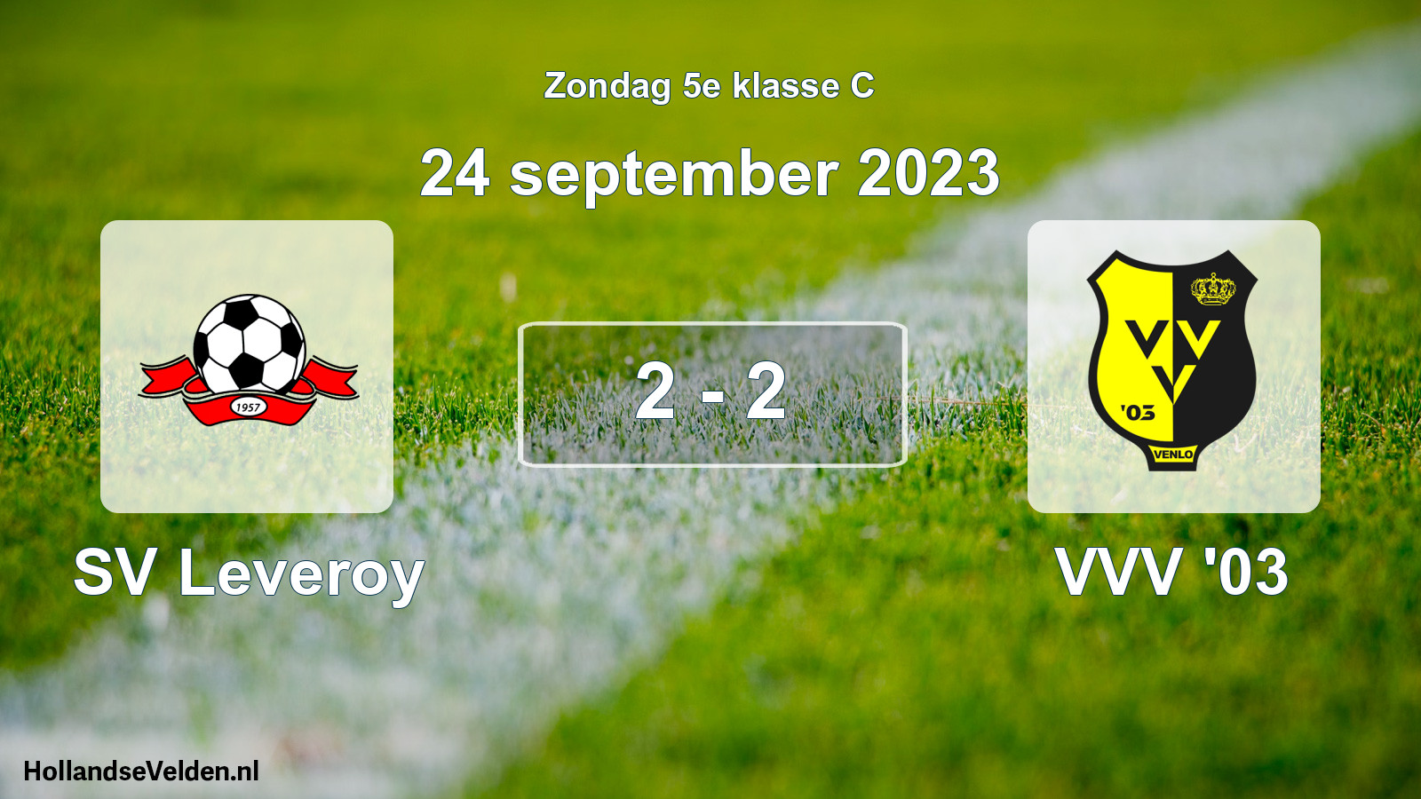 Total number of matches played: SV Leveroy - VVV '03 2 - 2 (24 September 2023)