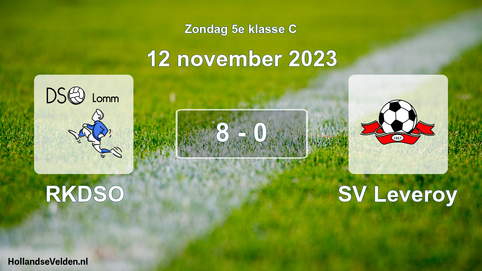Total number of matches played: RKDSO - SV Leveroy 8 - 0 (12 November 2023)