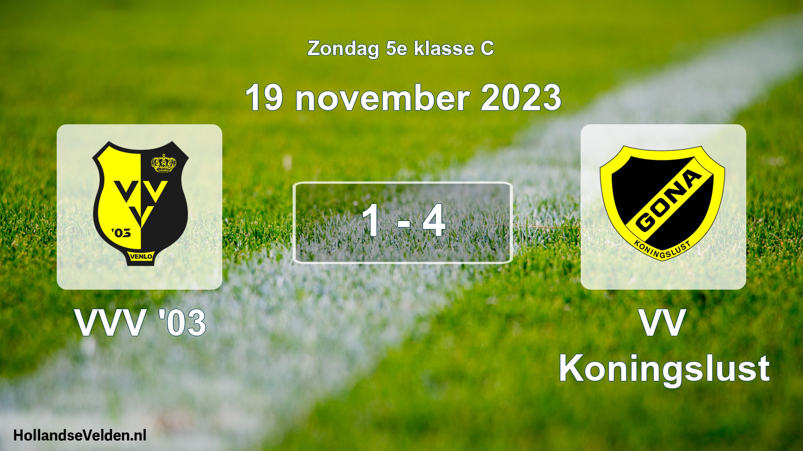 Total number of matches played: VVV '03 - VV Koningslust 1 - 4 (19 November 2023)