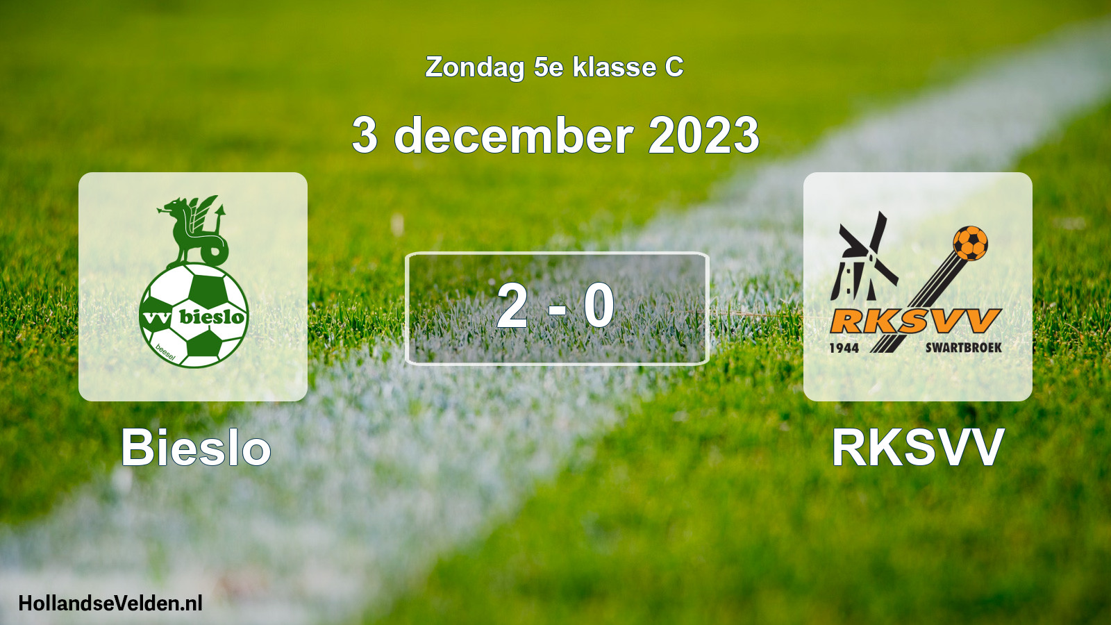 Total number of matches played: Bieslo - RKSVV 2 - 0 (3 December 2023)