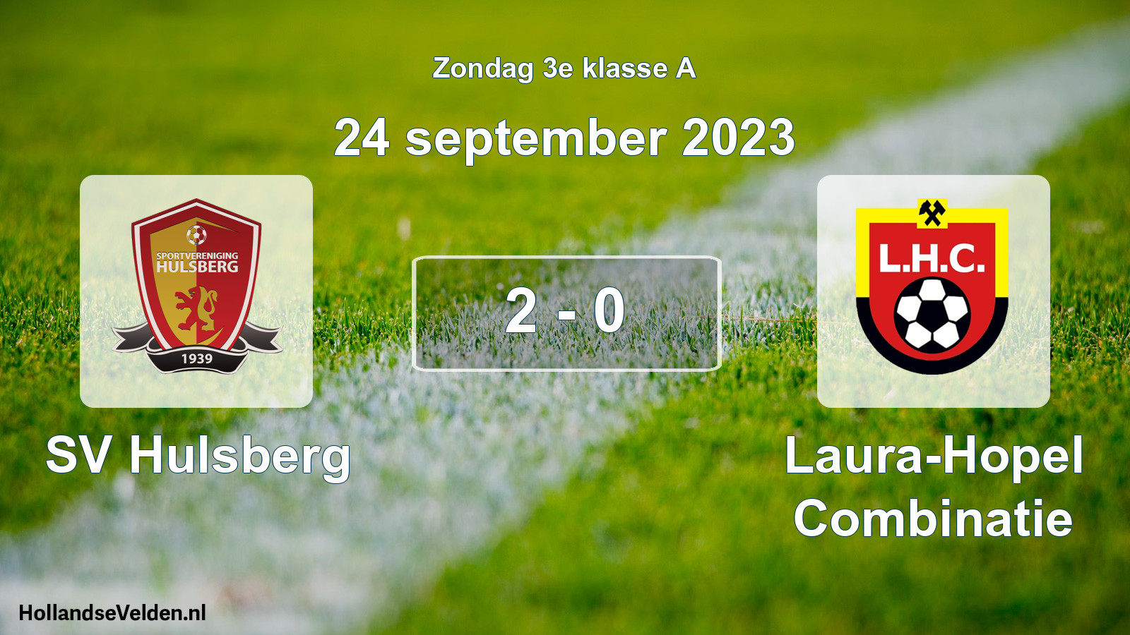 Total number of matches played: SV Hulsberg - Laura-Hopel Combinatie 2 - 0 (24 September 2023)