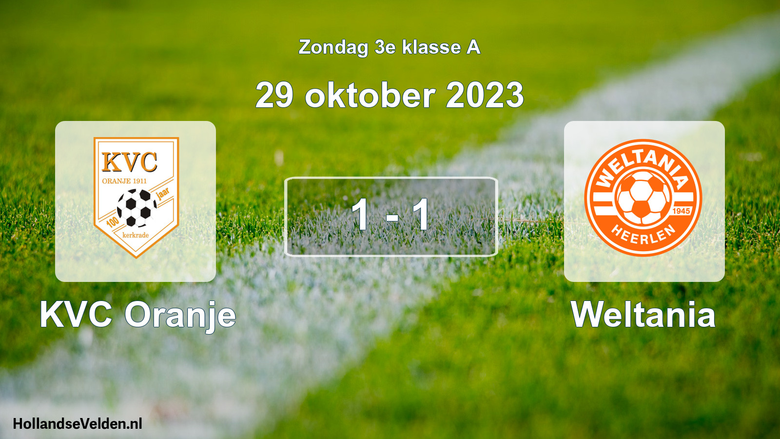 Total number of matches played: KVC Oranje - Weltania 1 - 1 (29 October 2023)