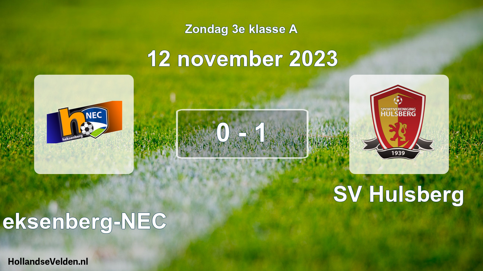 Total number of matches played: Heksenberg-NEC - SV Hulsberg 0 - 1 (12 November 2023)
