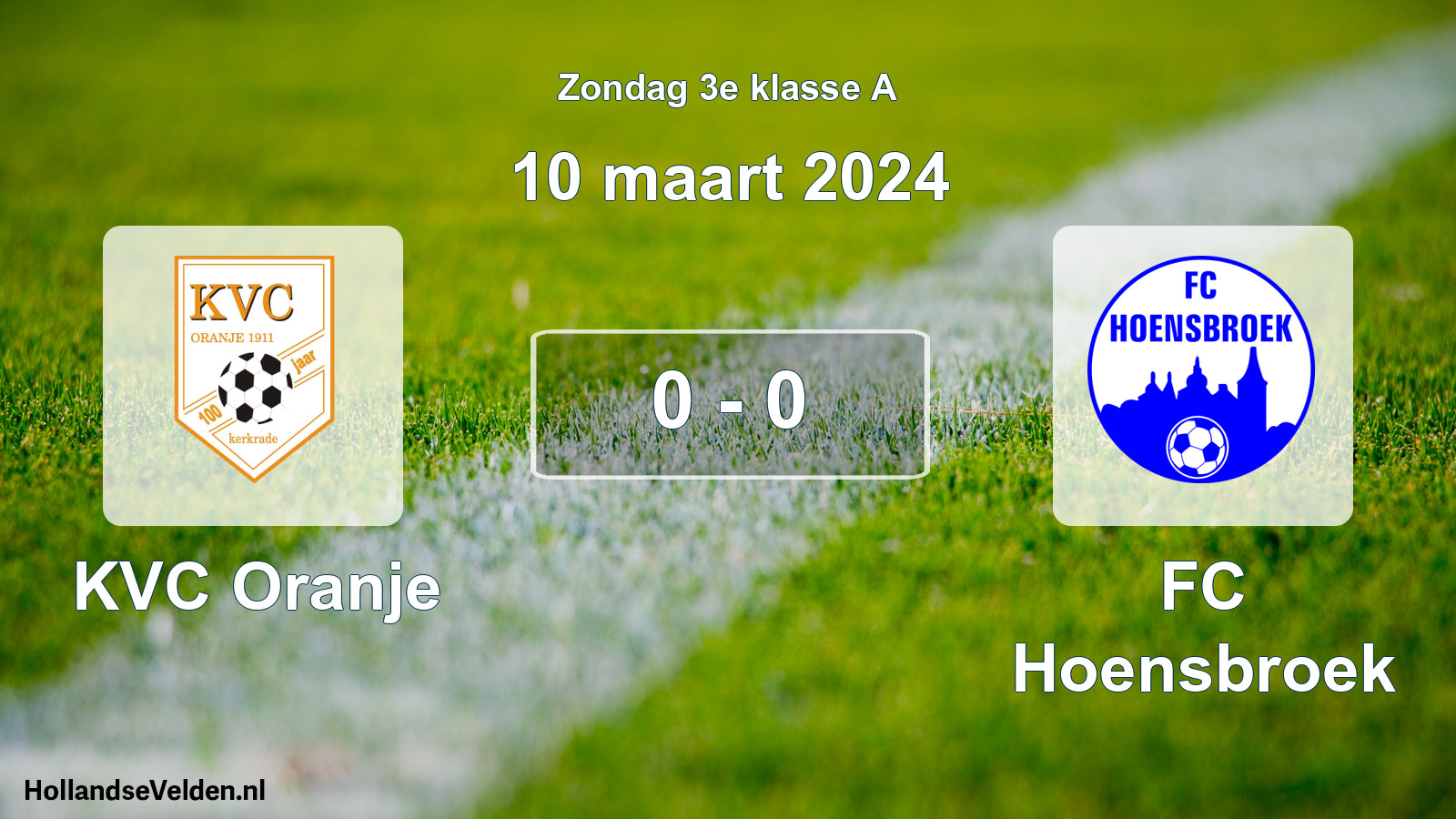 Total number of matches played: KVC Oranje - FC Hoensbroek 0 - 0 (10 March 2024)