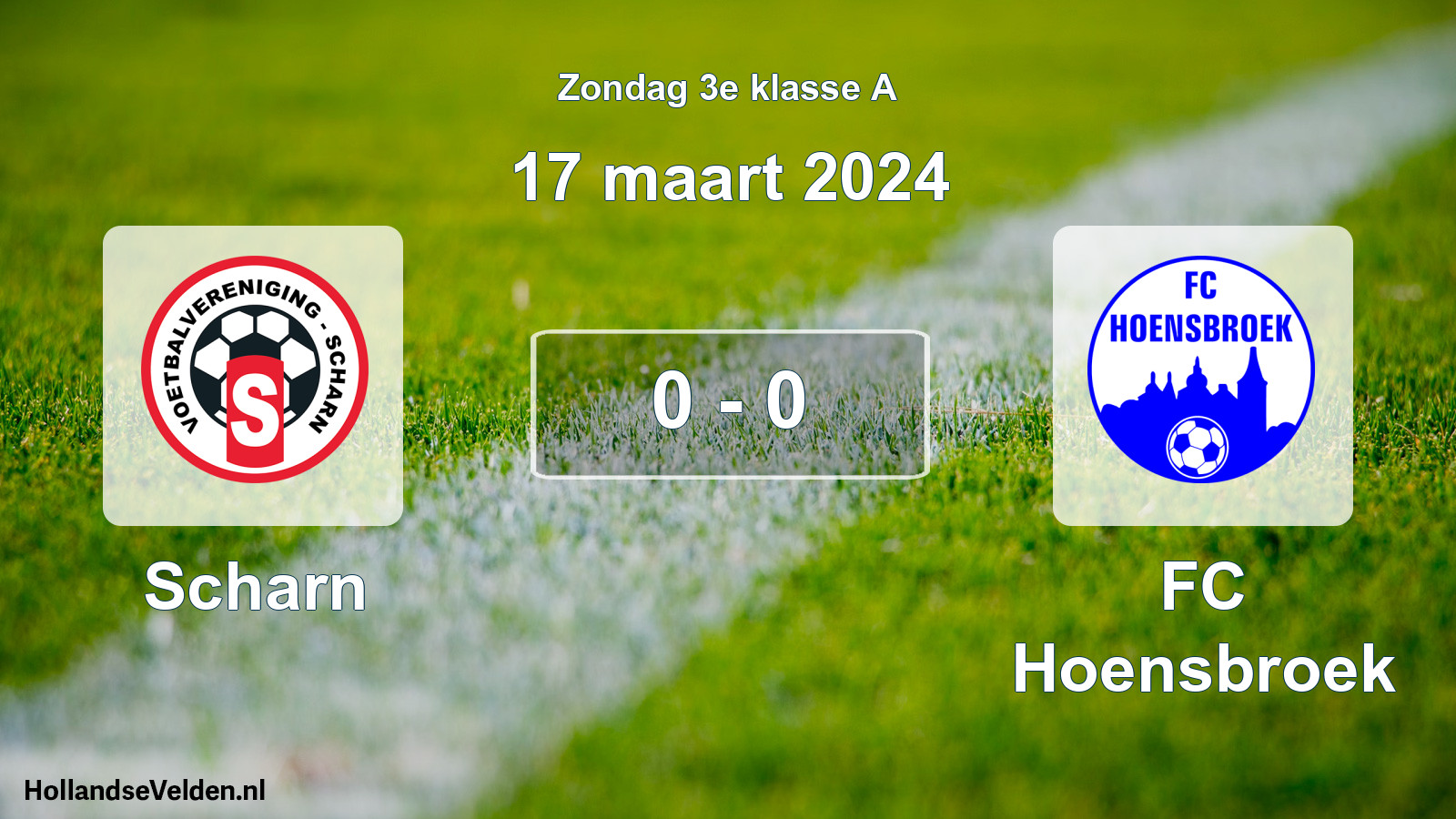 Total number of matches played: Scharn - FC Hoensbroek 0 - 0 (17 March 2024)