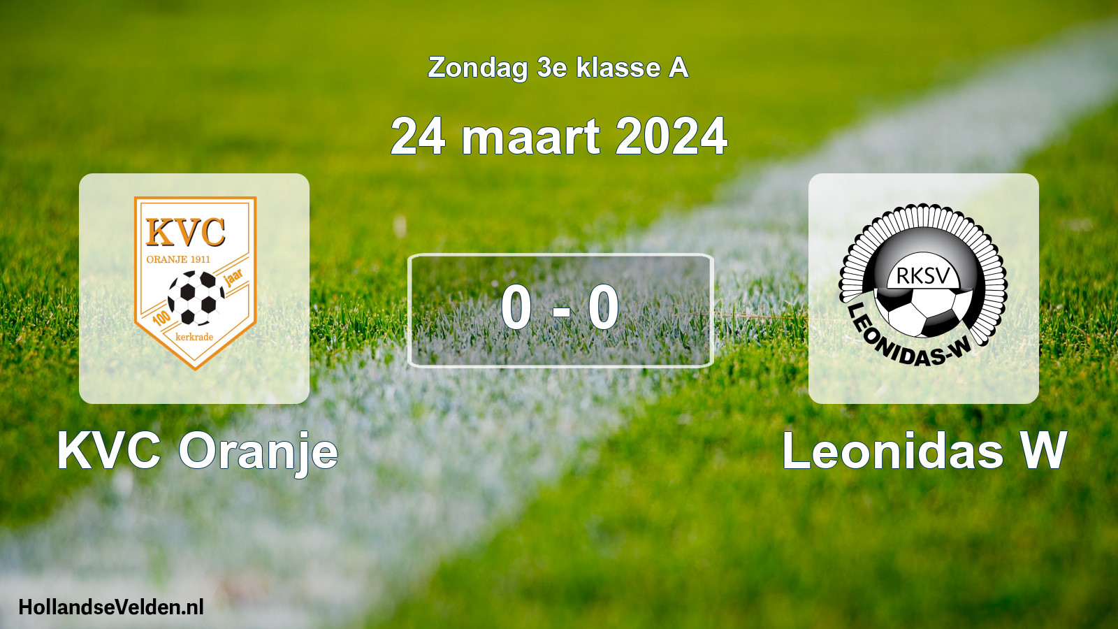 Total number of matches played: KVC Oranje - Leonidas W 0 - 0 (24 March 2024)