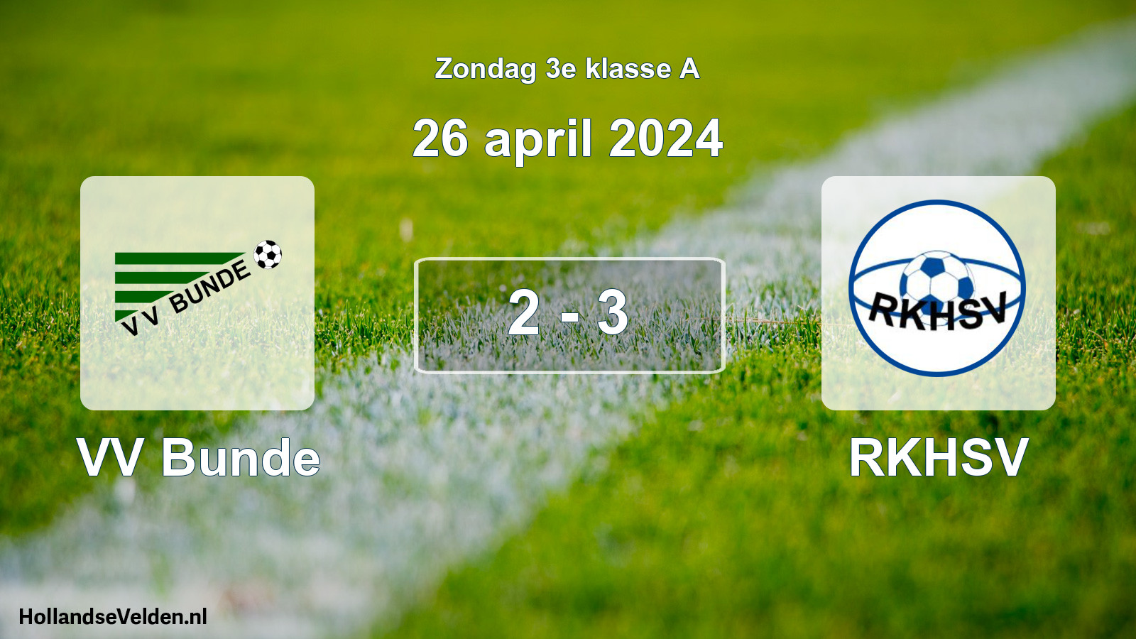Total number of matches played: VV Bunde - RKHSV 2 - 3 (26 April 2024)