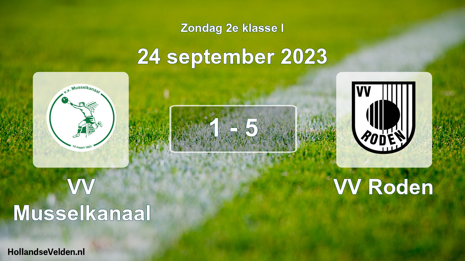 Total number of matches played: VV Musselkanaal - VV Roden 1 - 5 (24 September 2023)