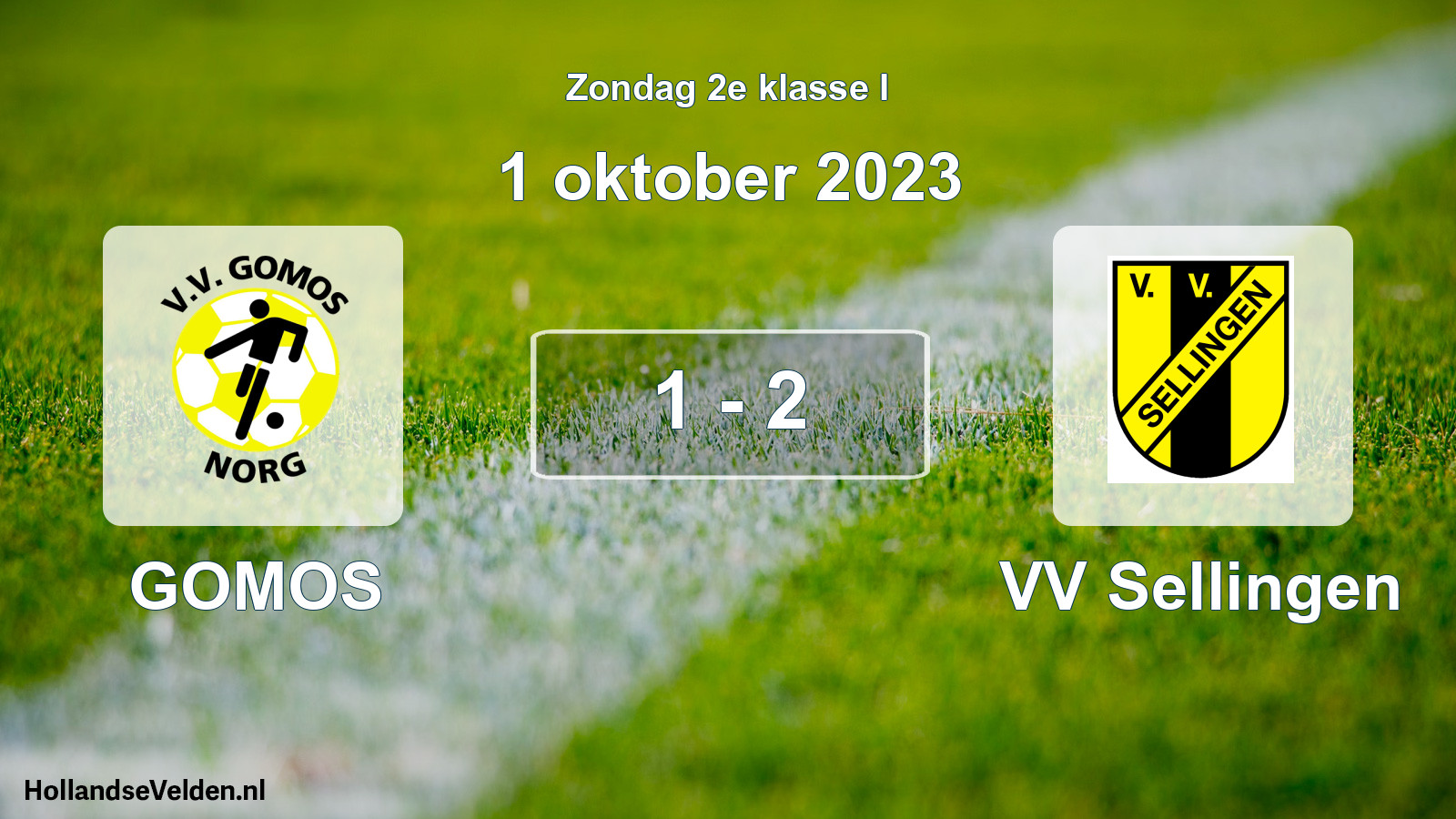 Total number of matches played: GOMOS - VV Sellingen 1 - 2 (1 October 2023)