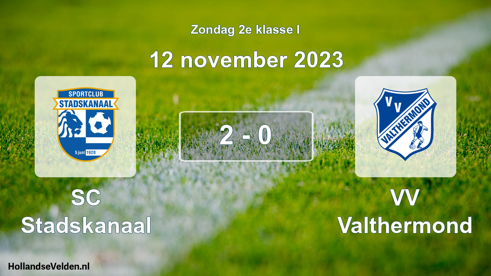 Total number of matches played: SC Stadskanaal - VV Valthermond 2 - 0 (12 November 2023)