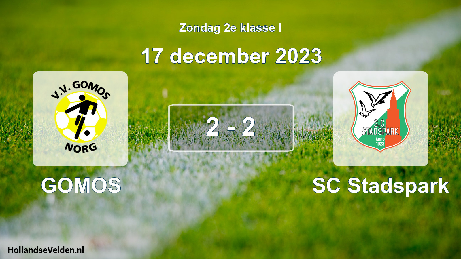 Total number of matches played: GOMOS - SC Stadspark 2 - 2 (17 December 2023)