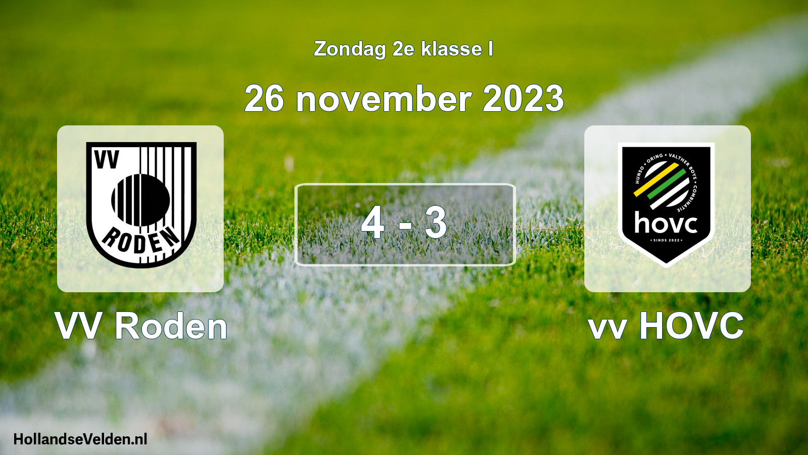 Total number of matches played: VV Roden - vv HOVC 4 - 3 (26 November 2023)