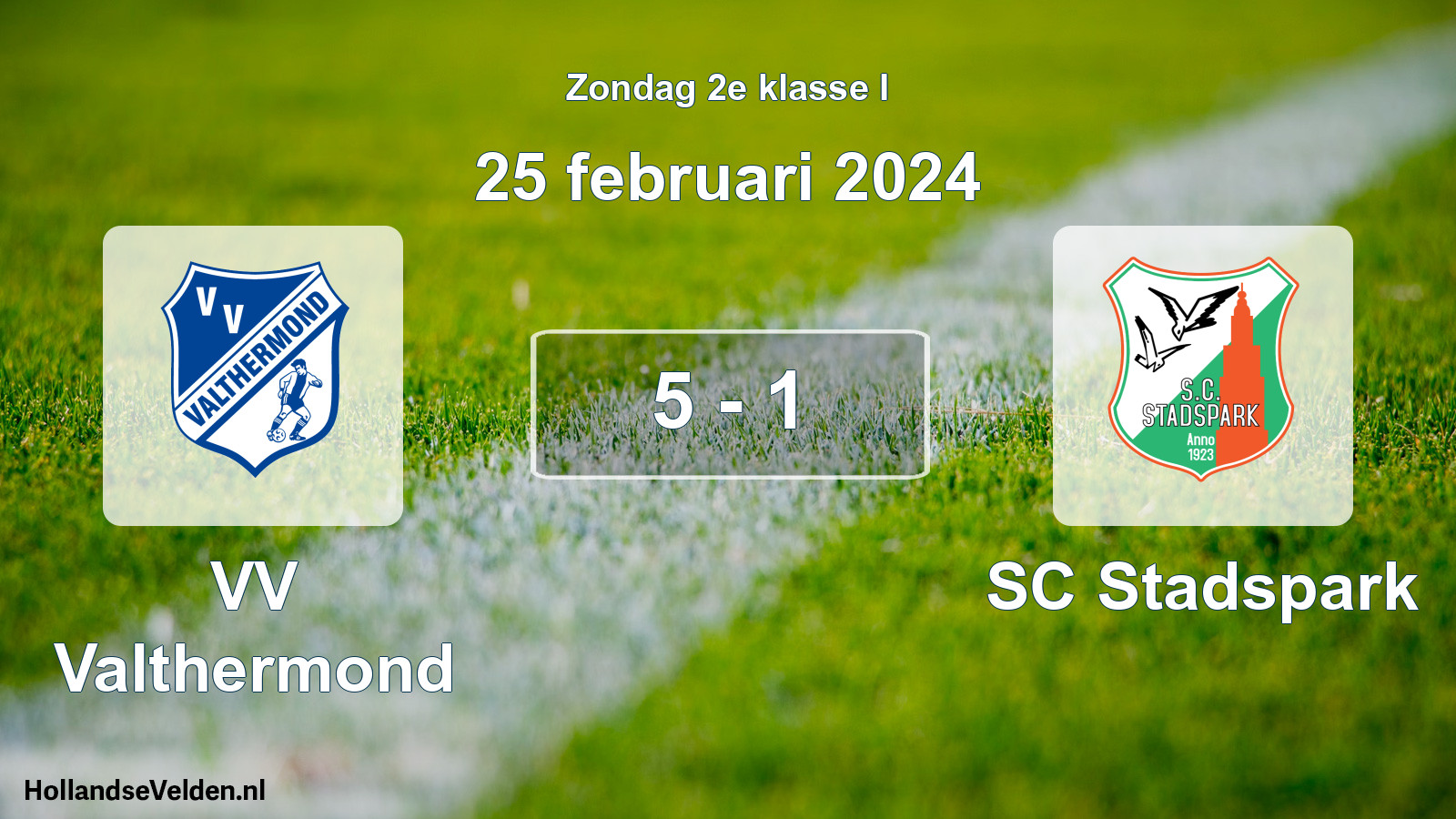Total number of matches played: VV Valthermond - SC Stadspark 5 - 1 (25 February 2024)