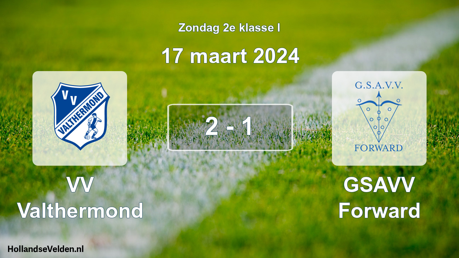 Total number of matches played: VV Valthermond - GSAVV Forward 2 - 1 (17 March 2024)