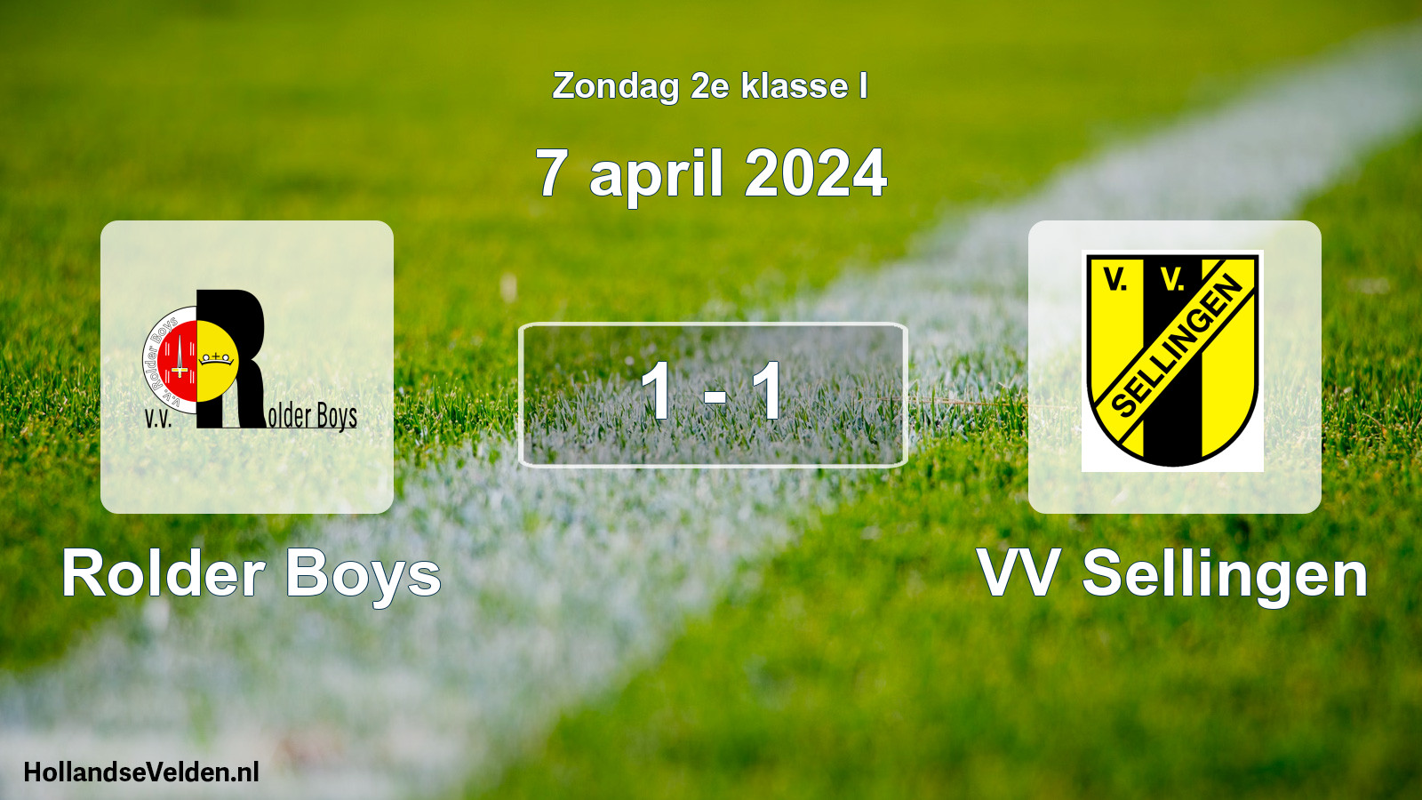 Total number of matches played: Rolder Boys - VV Sellingen 1 - 1 (7 April 2024)