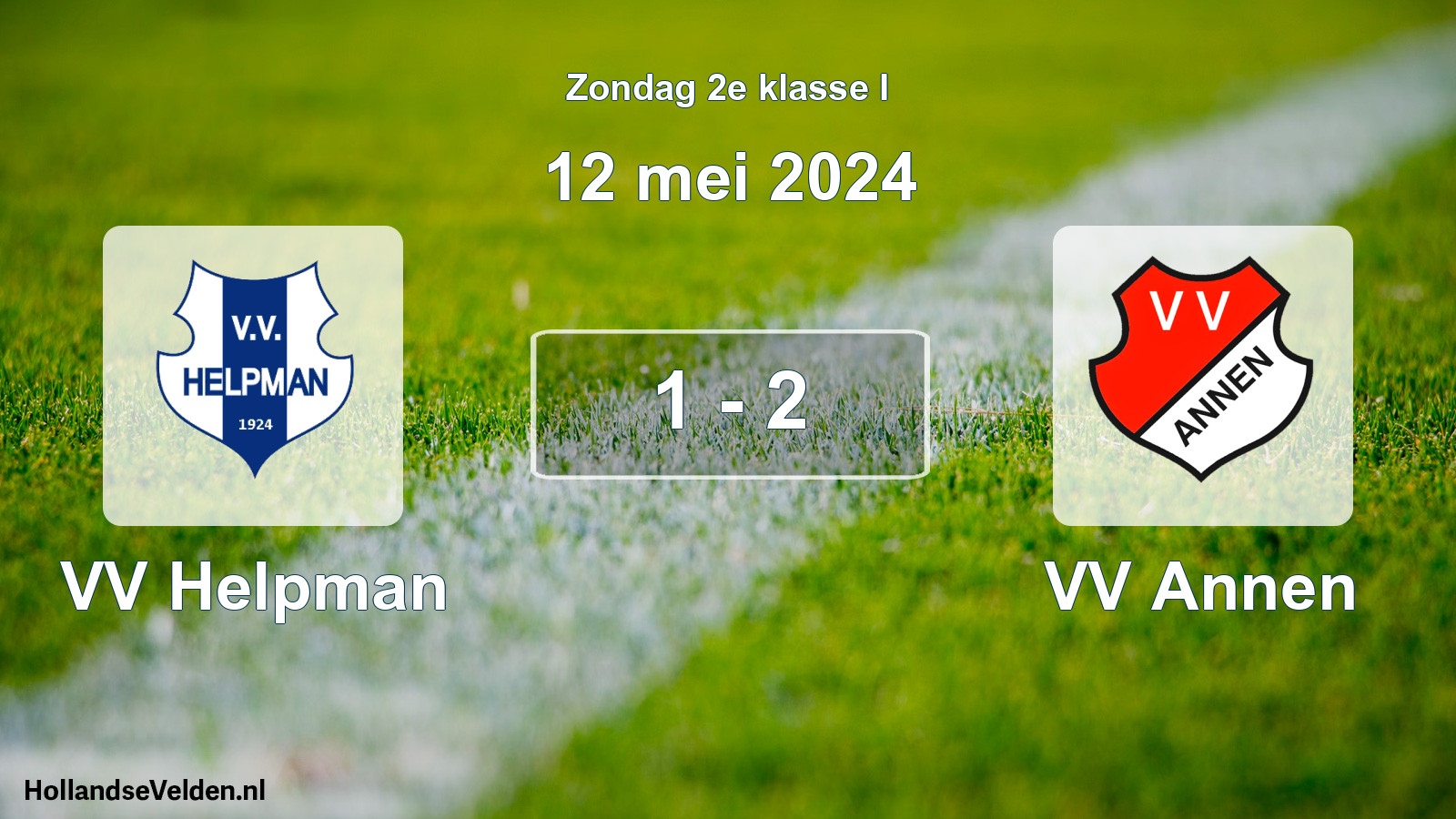 Total number of matches played: VV Helpman - VV Annen 1 - 2 (12 May 2024)