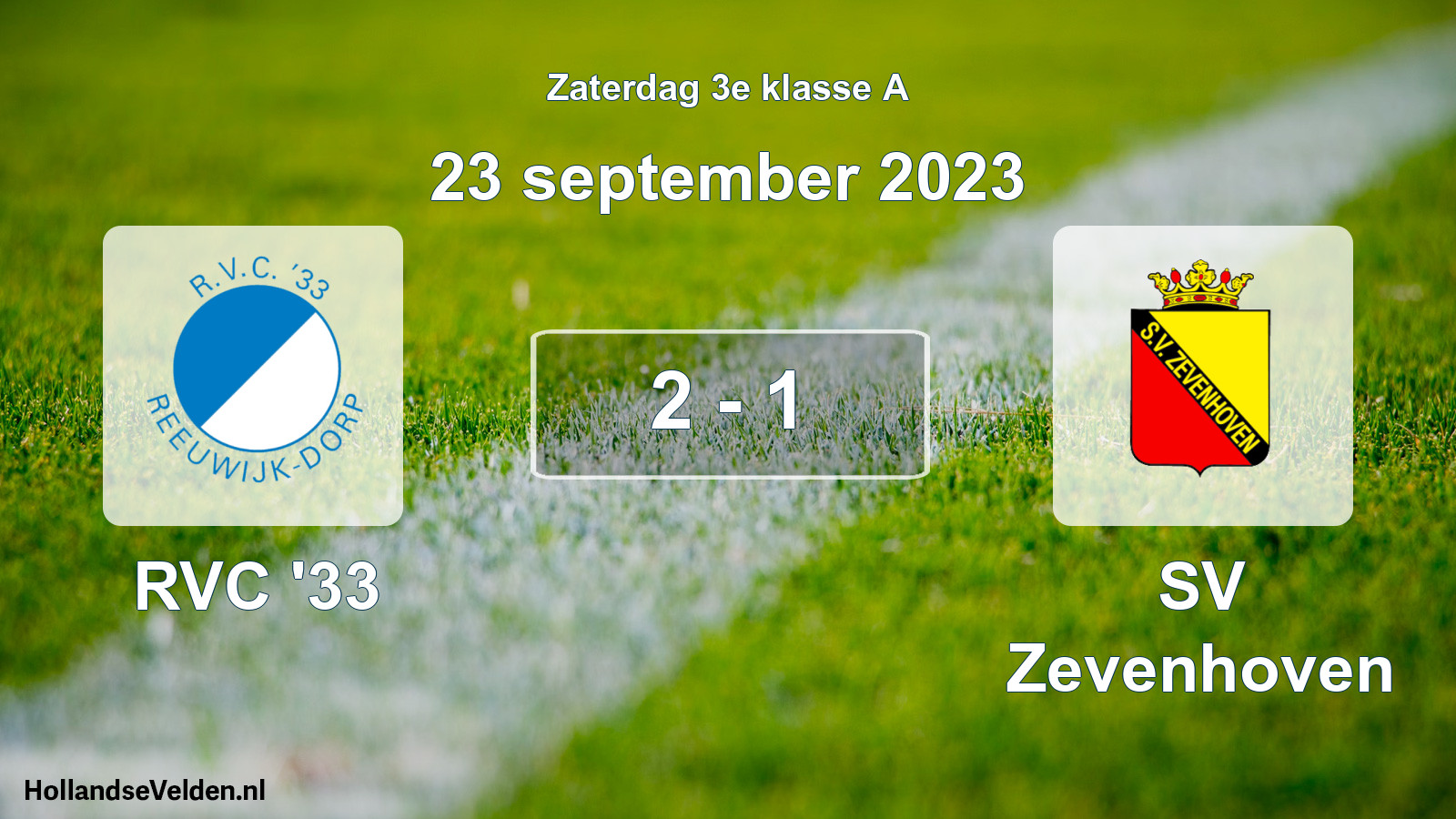 Total number of matches played: RVC '33 - SV Zevenhoven 2 - 1 (23 September 2023)
