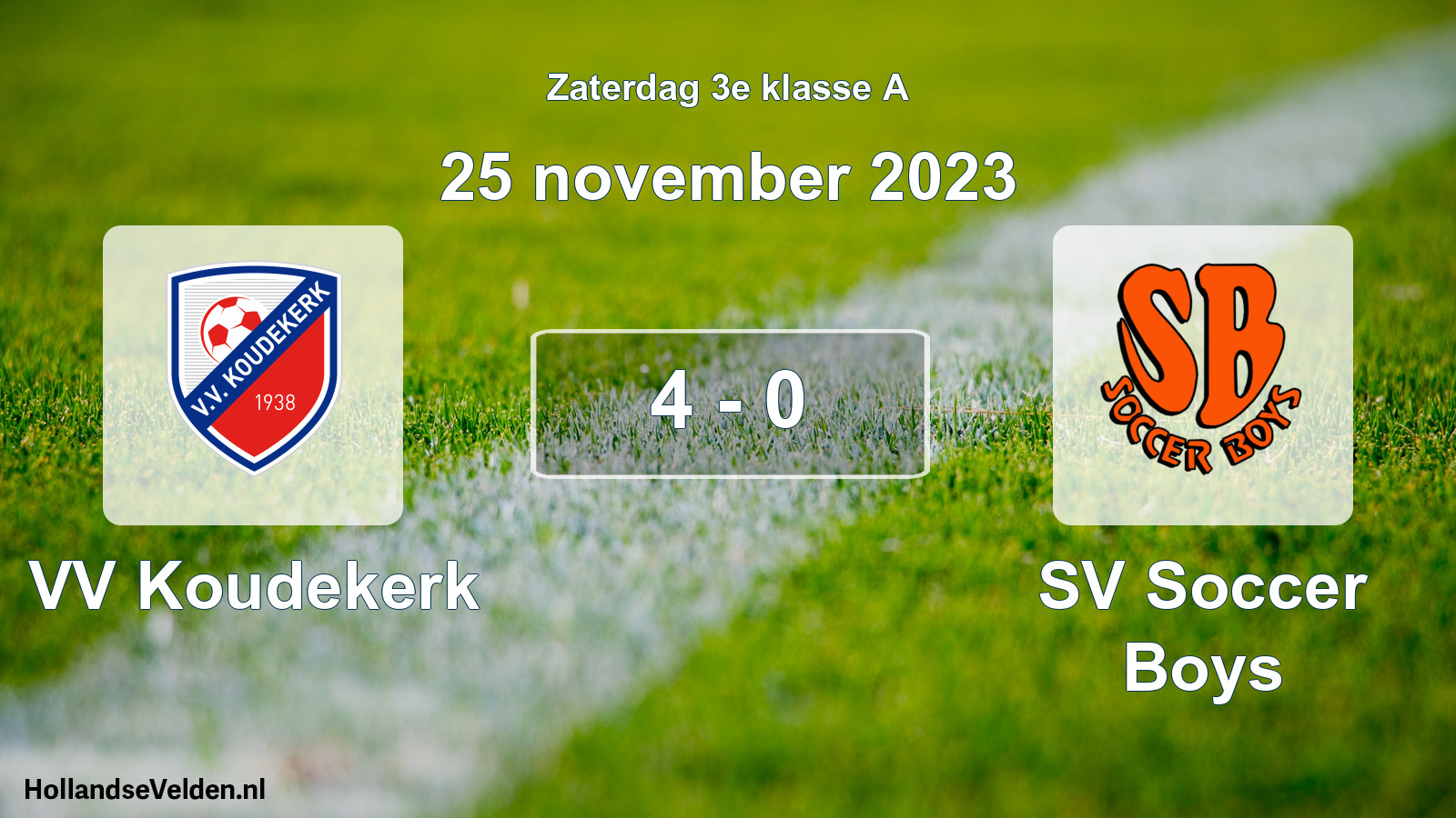 Total number of matches played: VV Koudekerk - SV Soccer Boys 4 - 0 (25 November 2023)