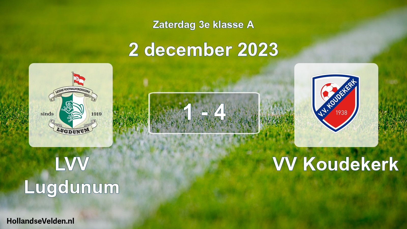 Total number of matches played: LVV Lugdunum - VV Koudekerk 1 - 4 (2 December 2023)