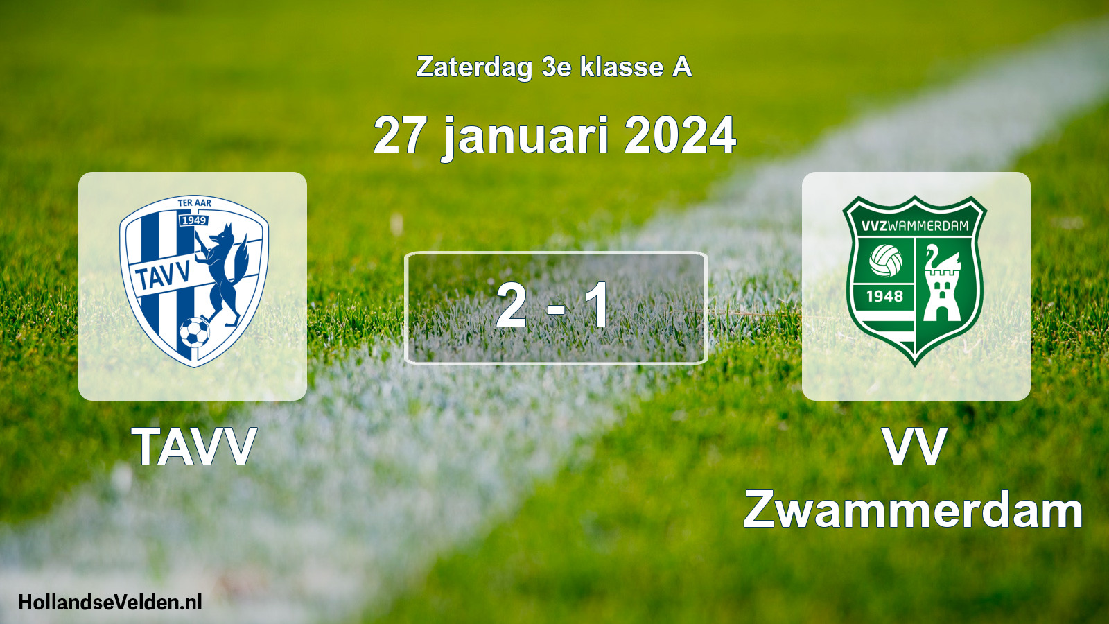 Total number of matches played: TAVV - VV Zwammerdam 2 - 1 (27 January 2024)