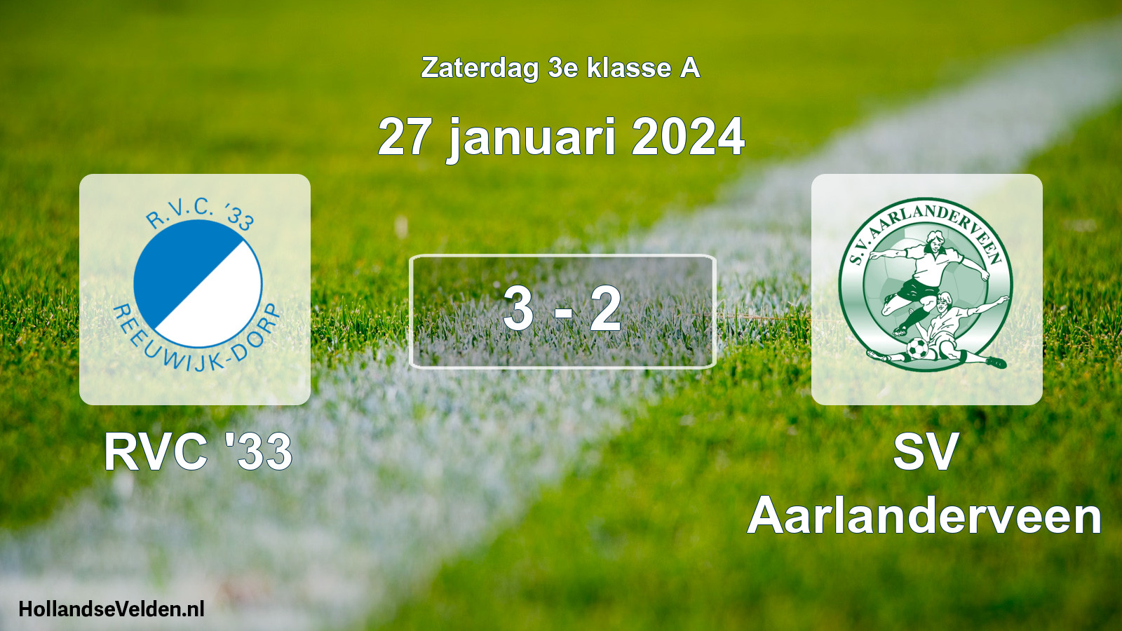 Total number of matches played: RVC '33 - SV Aarlanderveen 3 - 2 (27 January 2024)