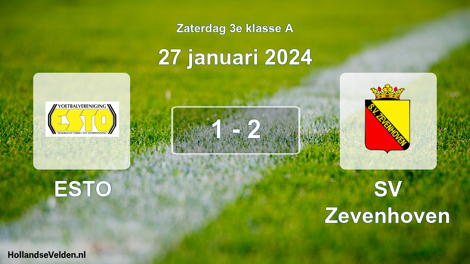 Total number of matches played: ESTO - SV Zevenhoven 1 - 2 (27 January 2024)