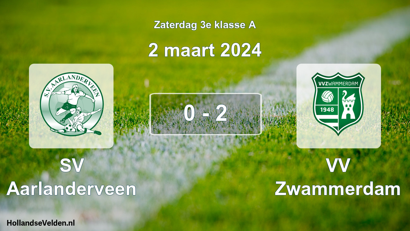 Total number of matches played: SV Aarlanderveen - VV Zwammerdam 0 - 2 (2 March 2024)
