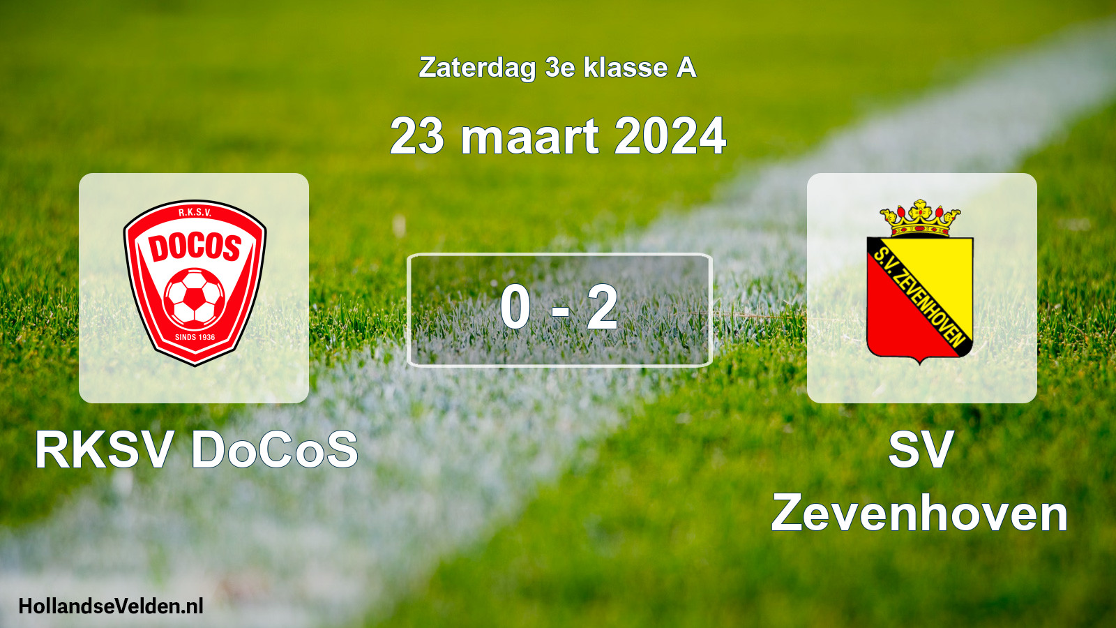 Total number of matches played: RKSV DoCoS - SV Zevenhoven 0 - 2 (23 March 2024)