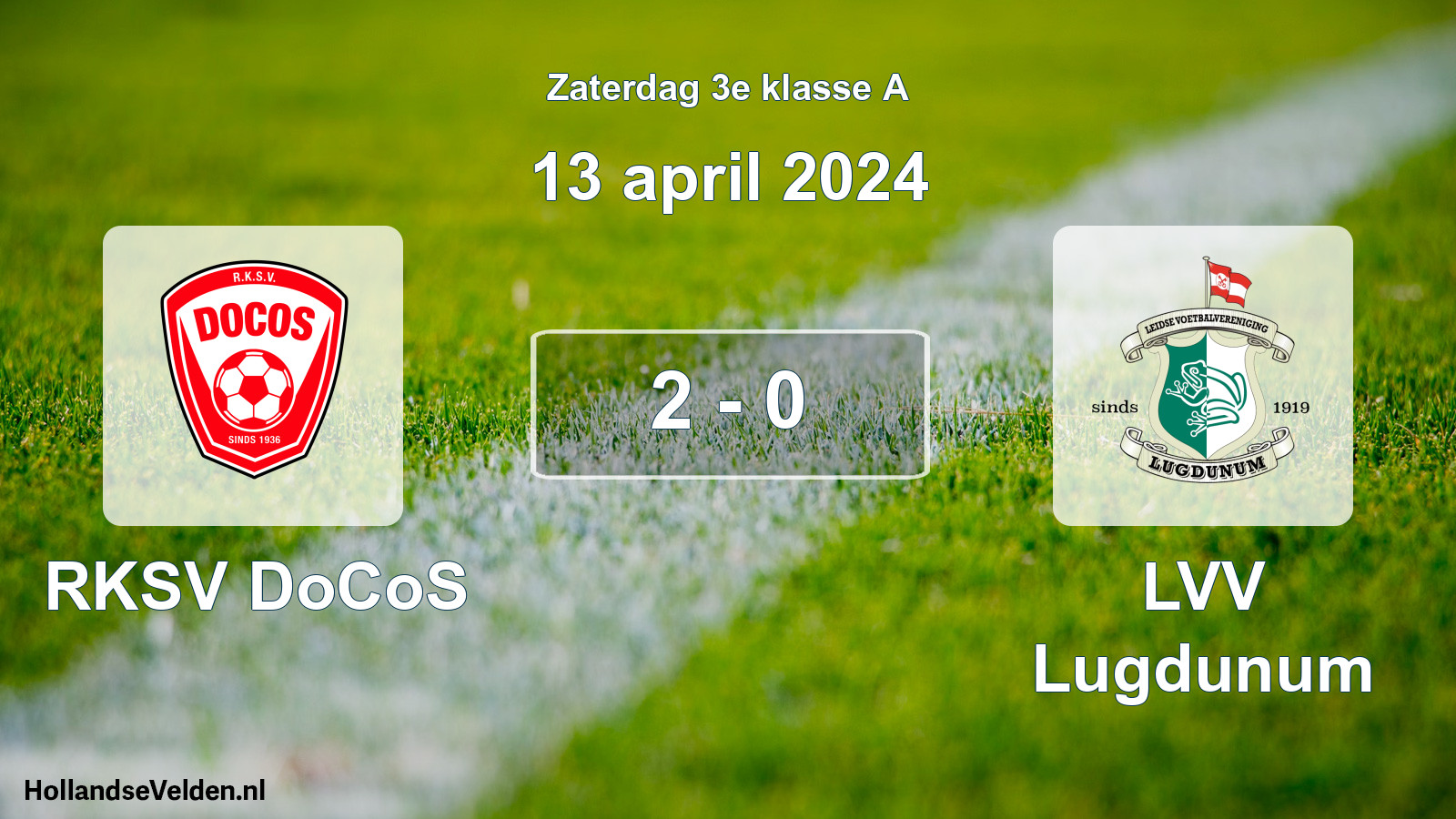 Total number of matches played: RKSV DoCoS - LVV Lugdunum 2 - 0 (13 April 2024)