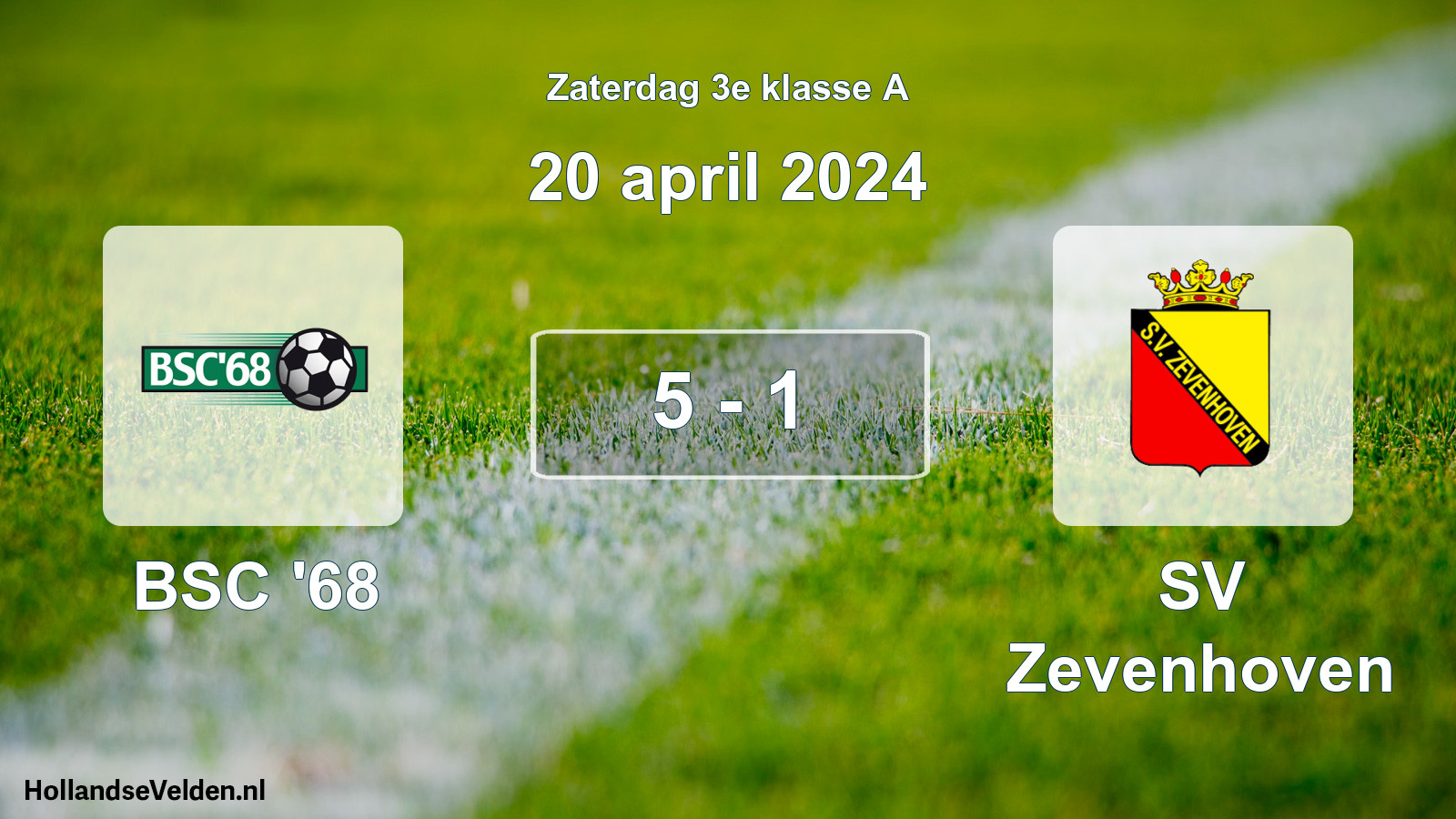 Total number of matches played: BSC '68 - SV Zevenhoven 5 - 1 (20 April 2024)