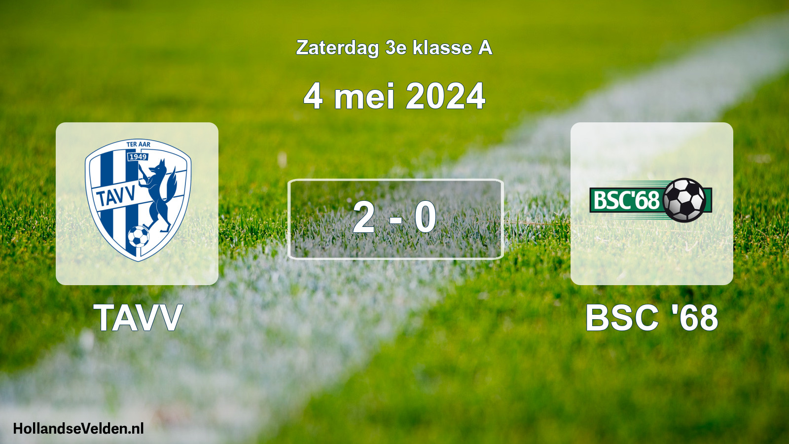 Total number of matches played: TAVV - BSC '68 2 - 0 (4 May 2024)